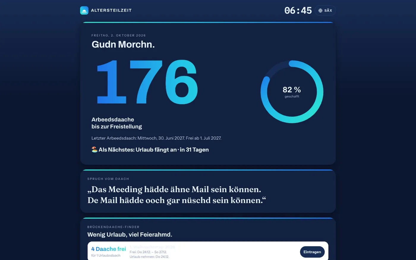 De Tagesanzeige mit dor Zahl dor übrigen Arbeedsdaache, Fortschrittsring und Spruch vom Daach